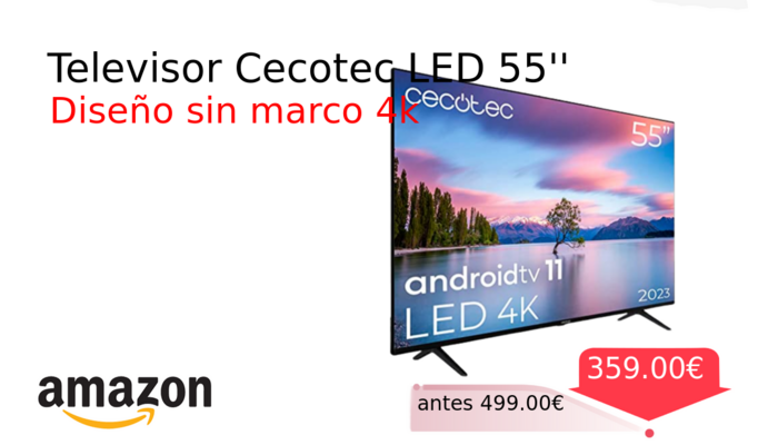 Televisor Cecotec LED 55''
