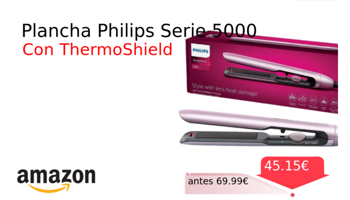 Plancha Philips Serie 5000