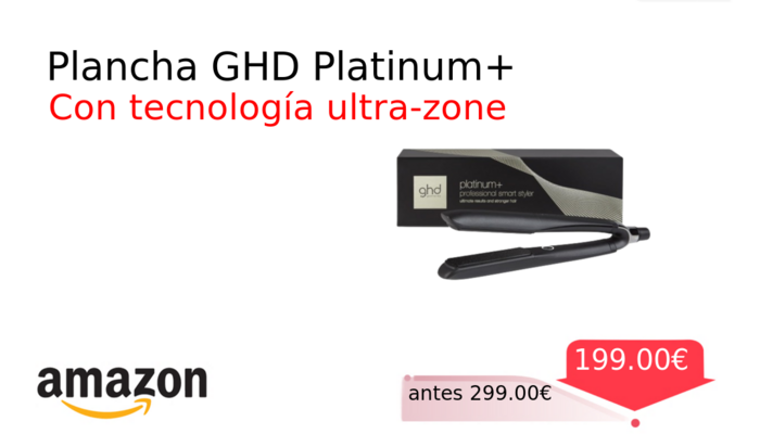 Plancha GHD Platinum+