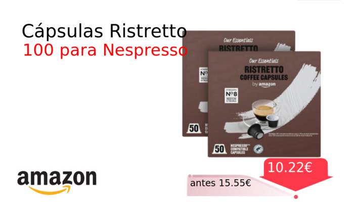 Cápsulas Ristretto