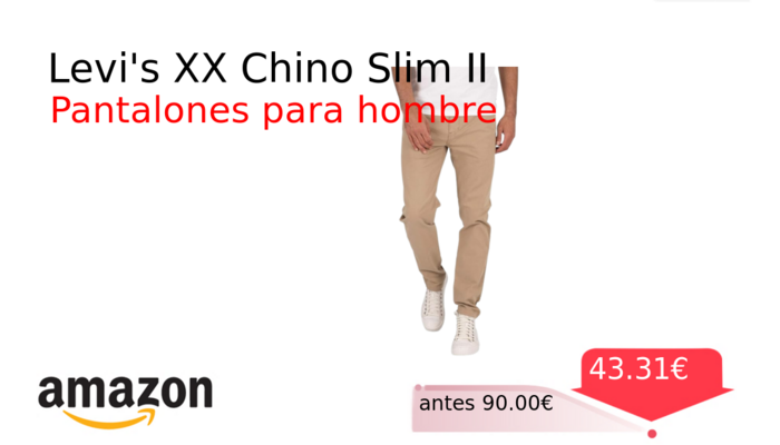 Levi's XX Chino Slim II