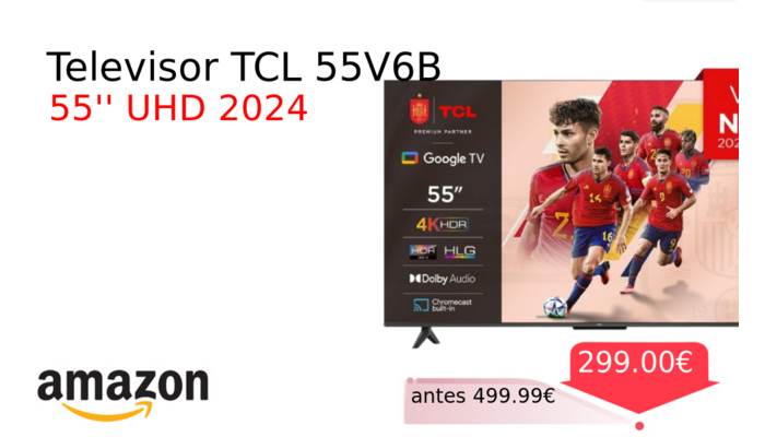 Televisor TCL 55V6B