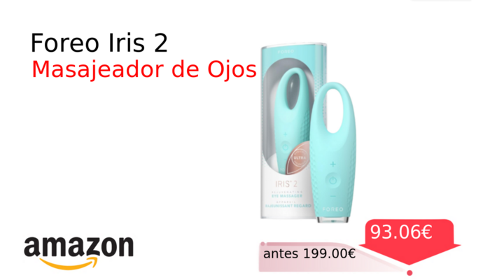 Foreo Iris 2