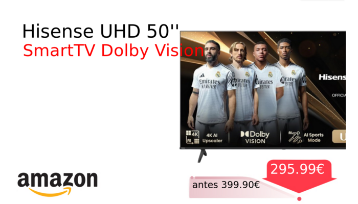 Hisense UHD 50''