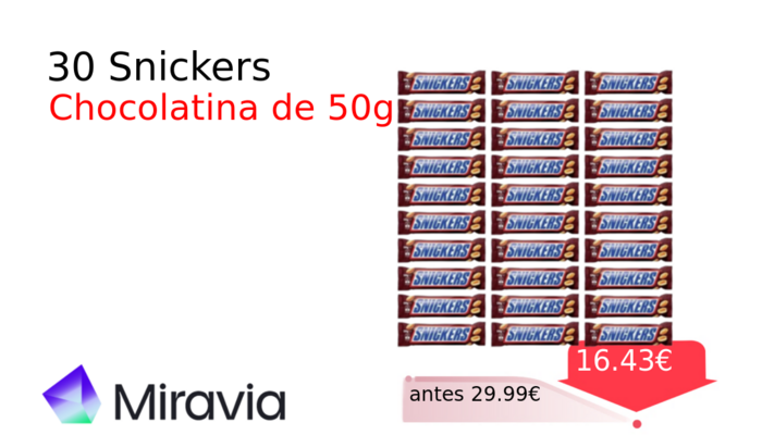 30 Snickers