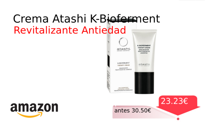 Crema Atashi K-Bioferment