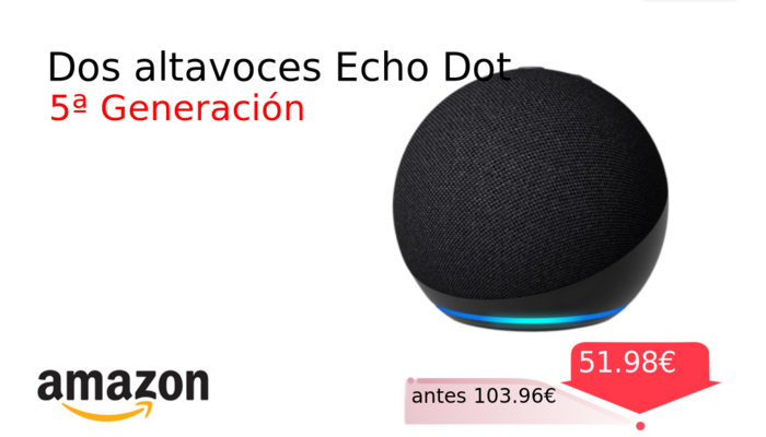 Dos altavoces Echo Dot