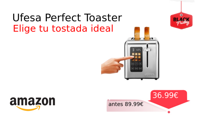 Ufesa Perfect Toaster