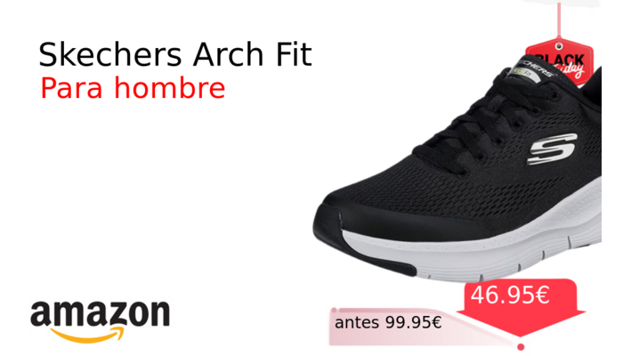 Skechers Arch Fit