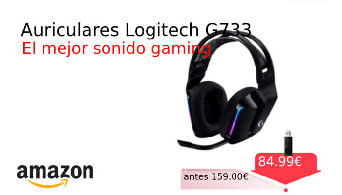 Auriculares Logitech G733