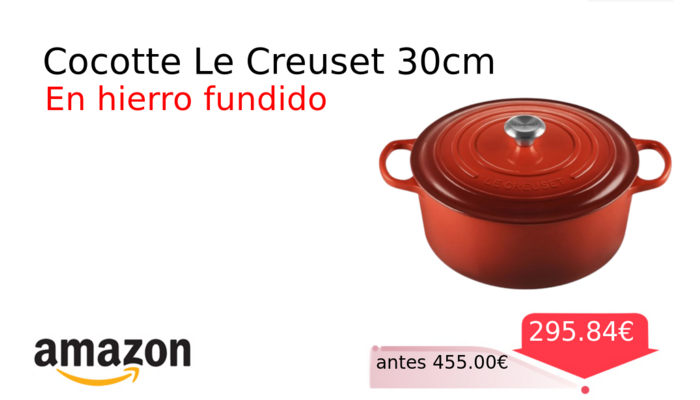 Cocotte Le Creuset 30cm