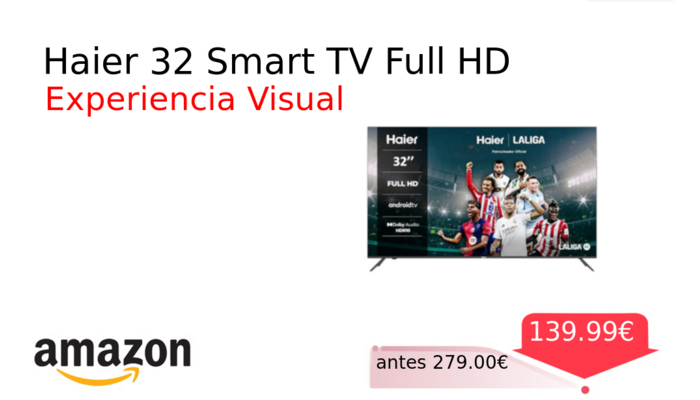 Haier 32 Smart TV Full HD