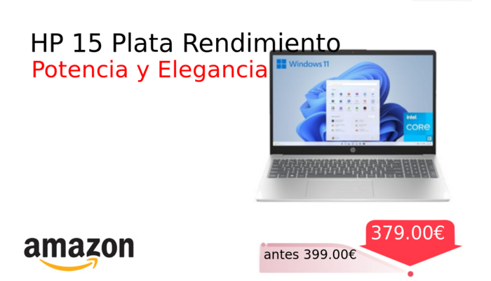 HP 15 Plata Rendimiento