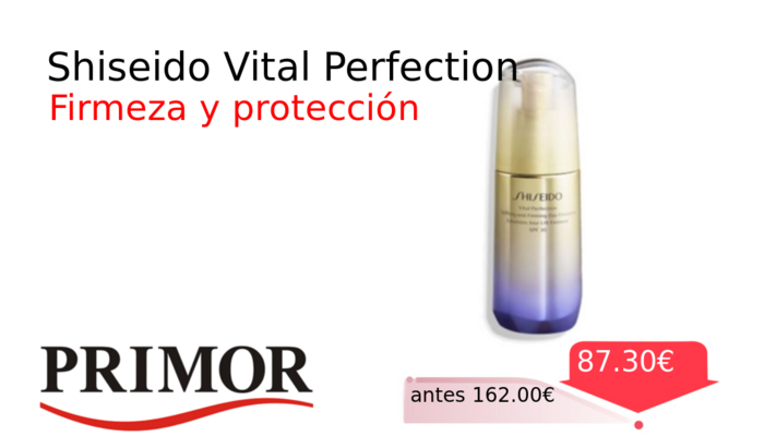 Shiseido Vital Perfection