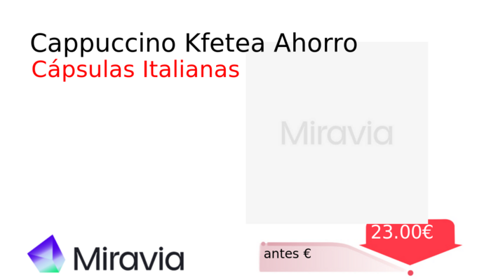 Cappuccino Kfetea Ahorro
