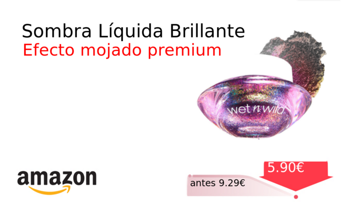 Sombra Líquida Brillante