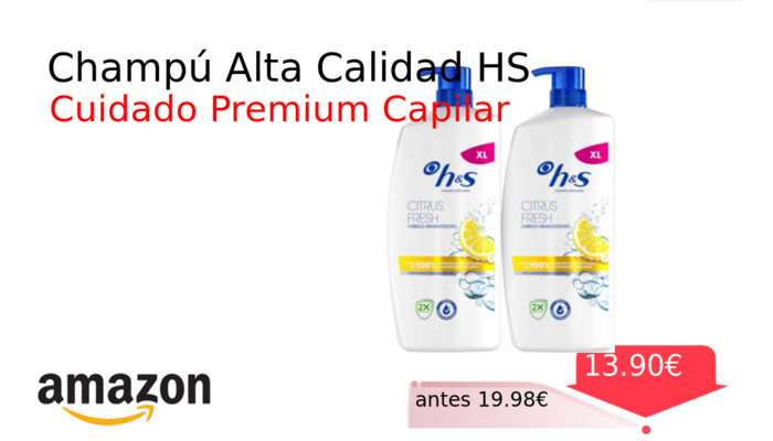 Champú Alta Calidad HS