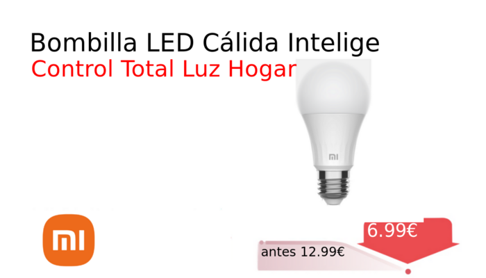 Bombilla LED Cálida Intelige