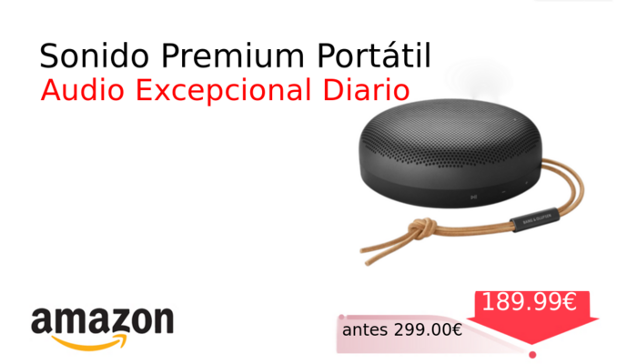 Sonido Premium Portátil