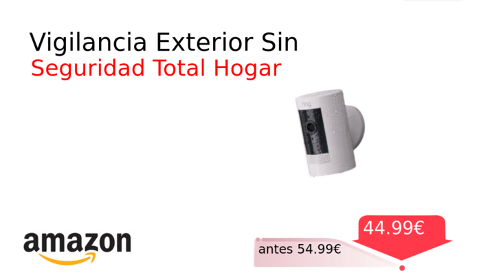 Vigilancia Exterior Sin