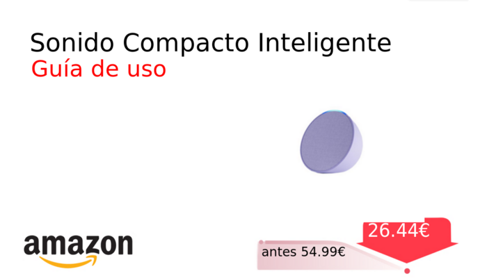 Sonido Compacto Inteligente