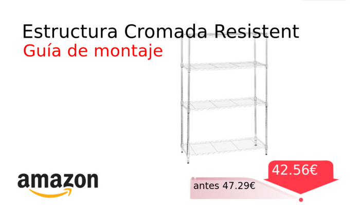 Estructura Cromada Resistent