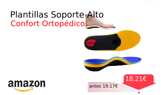 Plantillas Soporte Alto