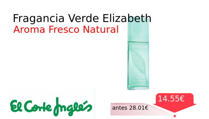 Fragancia Verde Elizabeth