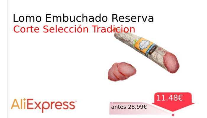 Lomo Embuchado Reserva