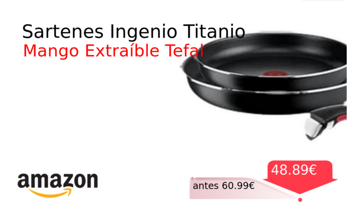 Sartenes Ingenio Titanio