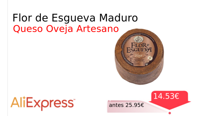 Flor de Esgueva Maduro