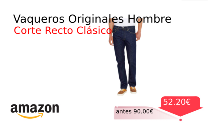 Vaqueros Originales Hombre