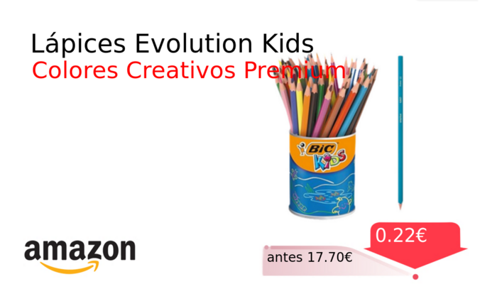 Lápices Evolution Kids