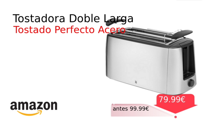Tostadora Doble Larga
