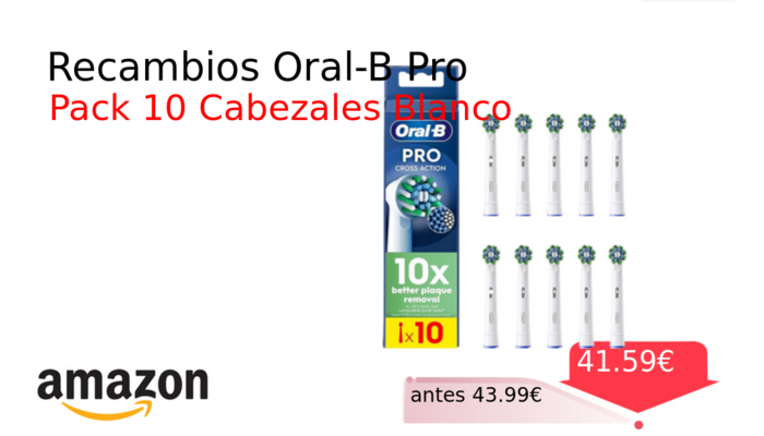 Recambios Oral-B Pro