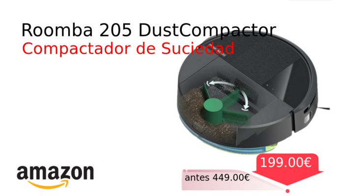 Roomba 205 DustCompactor