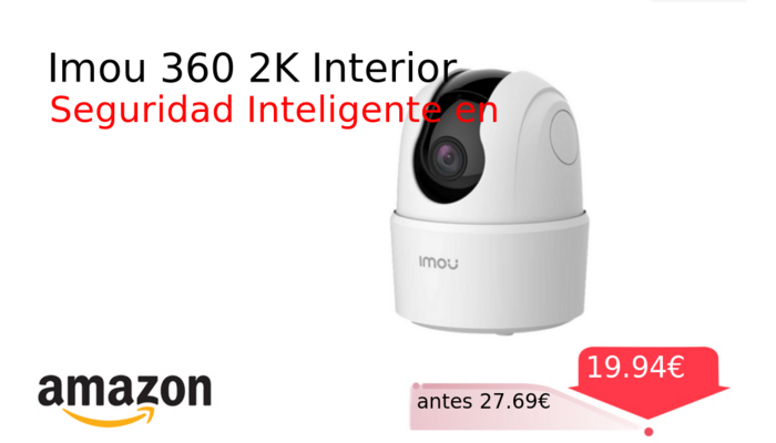 Imou 360 2K Interior