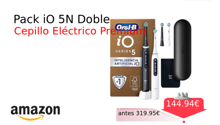 Pack iO 5N Doble