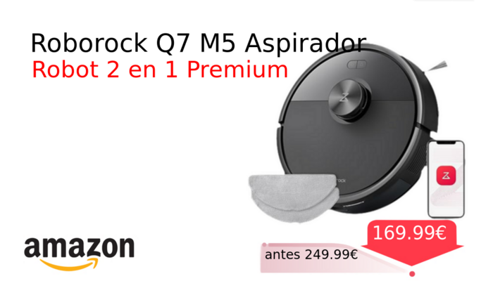 Roborock Q7 M5 Aspirador
