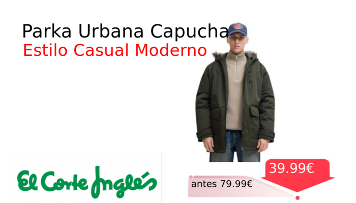 Parka Urbana Capucha