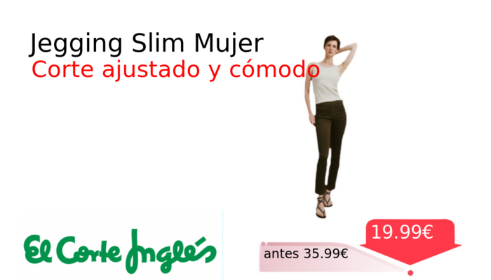Jegging Slim Mujer