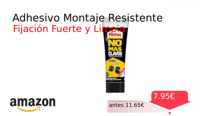 Adhesivo Montaje Resistente