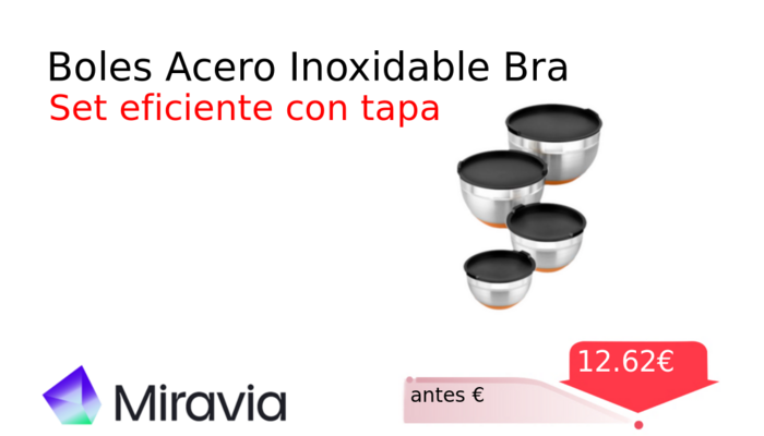 Boles Acero Inoxidable Bra