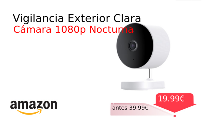 Vigilancia Exterior Clara