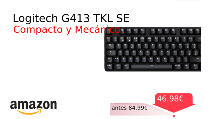 Logitech G413 TKL SE