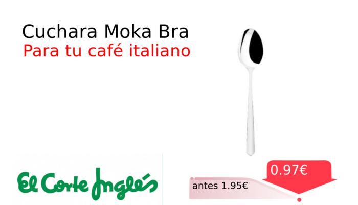 Cuchara Moka Bra