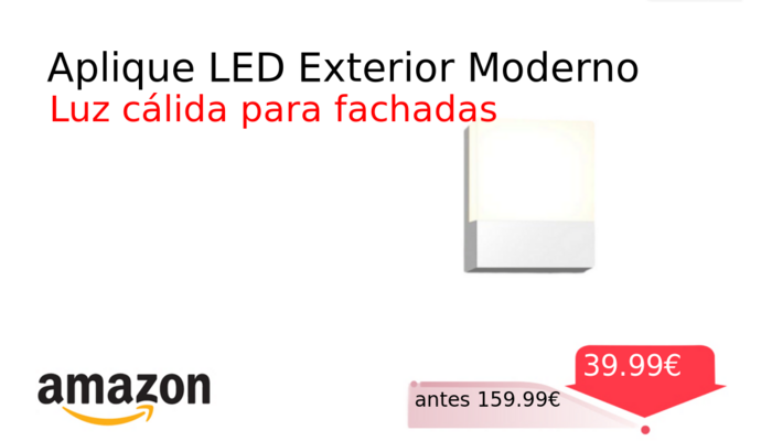 Aplique LED Exterior Moderno