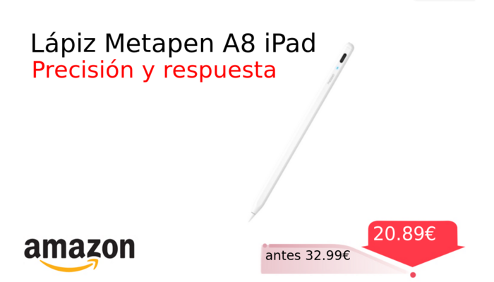 Lápiz Metapen A8 iPad