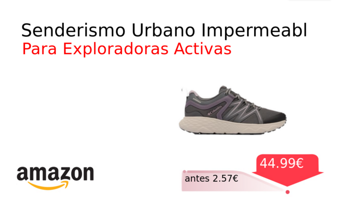 Senderismo Urbano Impermeabl