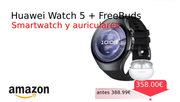 Huawei Watch 5 + FreeBuds